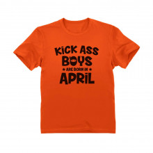 Kick Ass Boys Are Born In April Birthday
