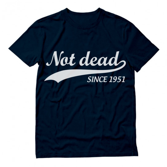 Not Dead Since 1951