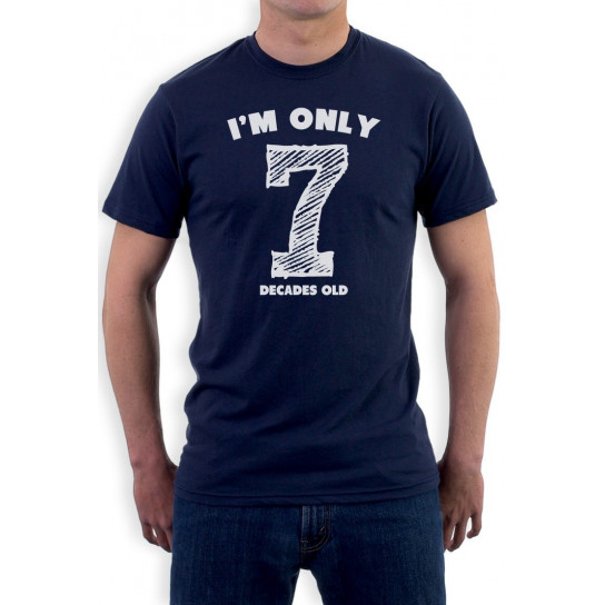Funny 70th Birthday Gift Idea - I'm Only 7 Decades Old