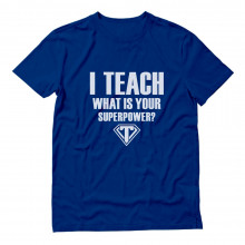 I Teach What Is Your Superpower?