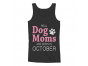 Real Dog Moms Are Born In October
