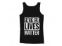 Father Lives Matter