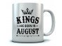 KINGS Are Born In August