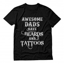 Awesome Dads Have Beards & Tattoos