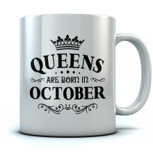 QUEENS Are Born In October Birthday Gift Ceramic