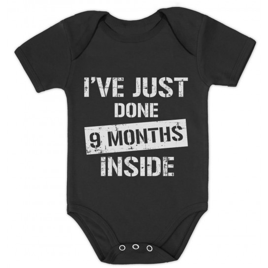 I've Just Done 9 Months Inside - Funny Bodysuit Unisex Babies