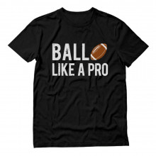 Ball Like a Pro Football
