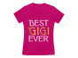 Best Gigi Ever - Best Gift for Grandma