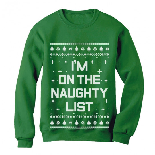 I'm On The Naughty List Ugly Christmas