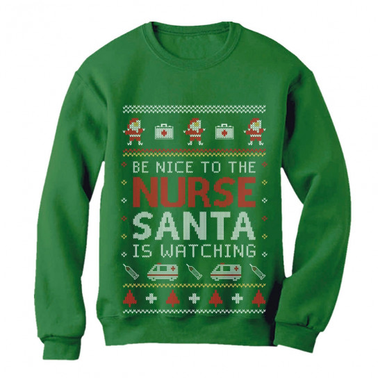 Be Nice To The Nurse Santa Is Watching Ugly Christmas