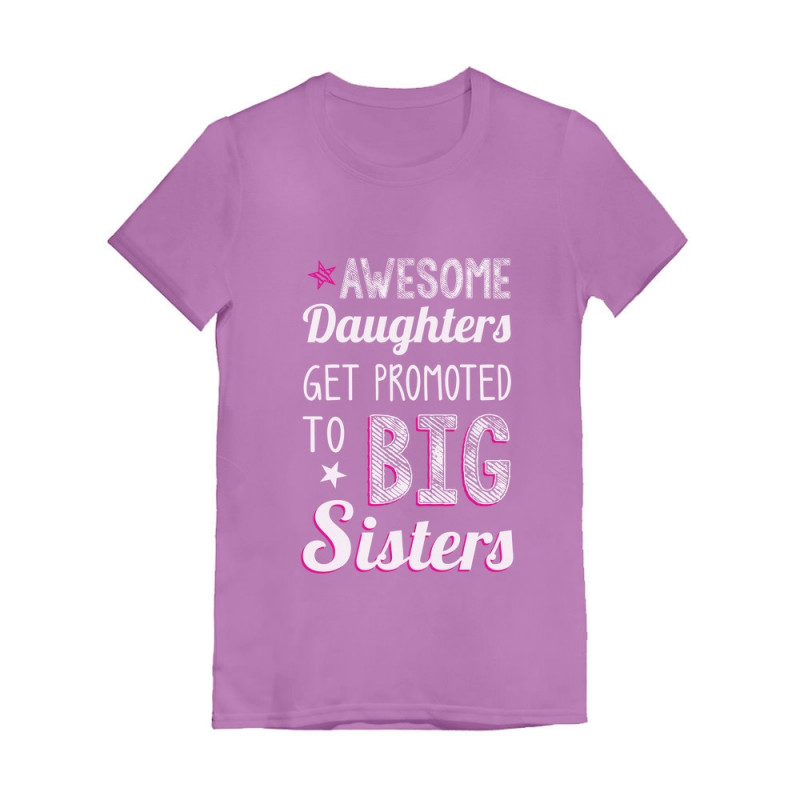 Awesome Daughters Get Promoted to Big Sister Toddler/Kids Girls Fitted T-Shirt