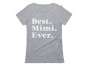 Mother's Day Gift Best Mimi Ever - for Mom Or Grandma