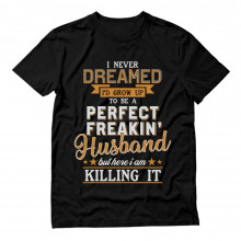 Perfect Freakin' Husband Killing It Gift Idea
