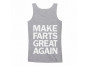 Make Farts Great Again - Donald Trump Funny