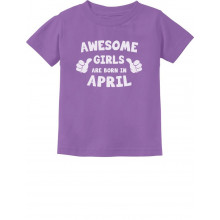 Awesome Girls Are Born In April Birthday