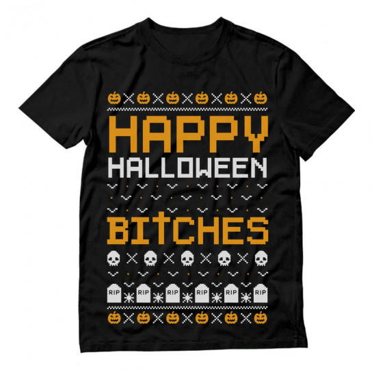 Happy Halloween Bitches