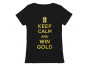 Keep Calm and Win Gold