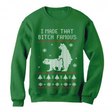 I Made That Bitch Famous Humping Polar Bears Ugly Xmas