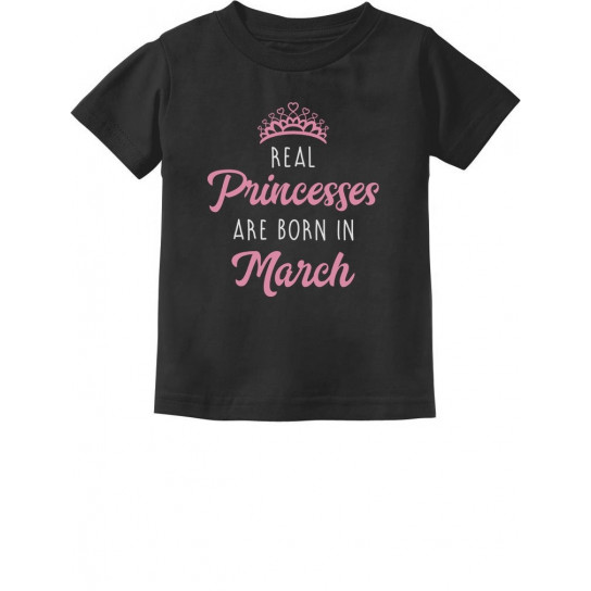 Real Princesses Are Born In March Birthday