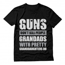 Guns Don't Kill Grandads With Pretty Granddaughters Do