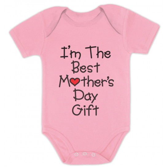 I'm The Best Mother's Day Onesie Gift
