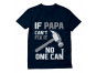 If PAPA Can't Fix It No One Can Funny