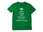 Keep Calm Pretend It's On The Lesson Plan