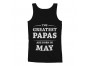 Greatest Papas Are Born In May Birthday