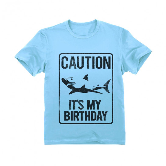 Shark Sign Caution It's My Birthday Gift Idea