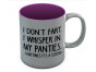 I Don't Fart. I Whisper In My Panties Coffee