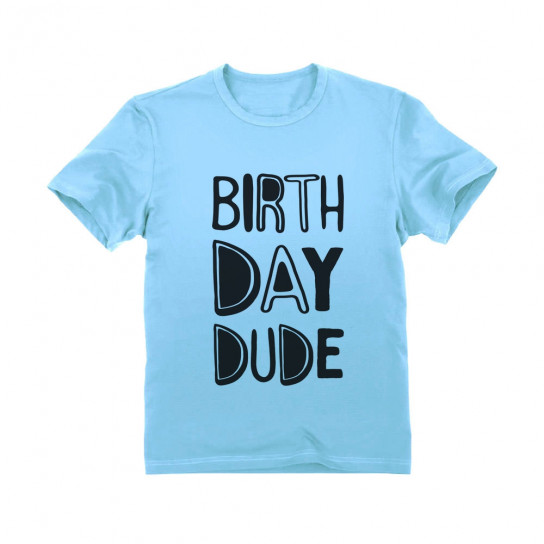 Birthday Dude Gift - Birthday Boy - Greenturtle