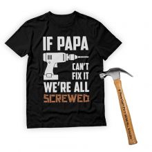 Gift Set Hammer - If PAPA Can't Fix It We're All Screwed