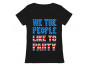 We The People Like to Party