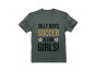 Silly Boys Soccer Is For Girls