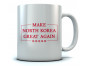 Make North Korea Great Again Coffee