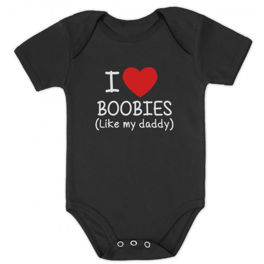 I Love Boobies Like My Daddy - Baby - Greenturtle