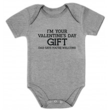 I'm Your Valentine's Day Gift Dad Says Welcome - Babies
