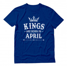 KINGS Are Born In April Birthday Gift