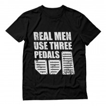 Real Men Use Three Pedals - Cool Racing Funny